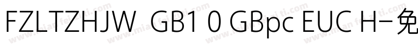 FZLTZHJW  GB1 0 GBpc EUC H字体转换